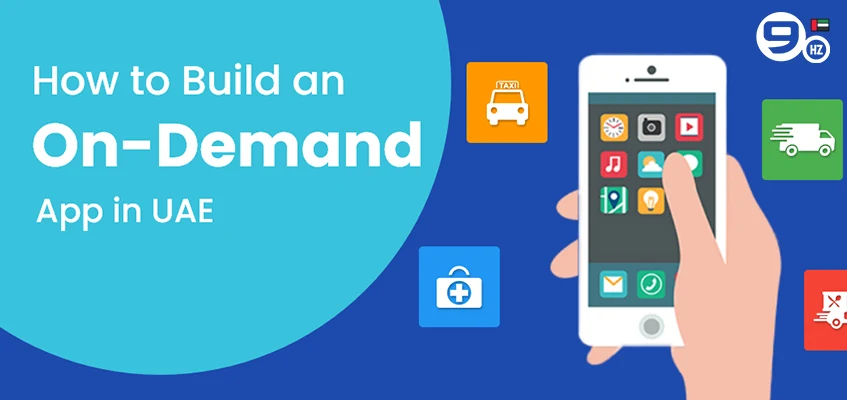 How to Build an On-Demand App in UAE