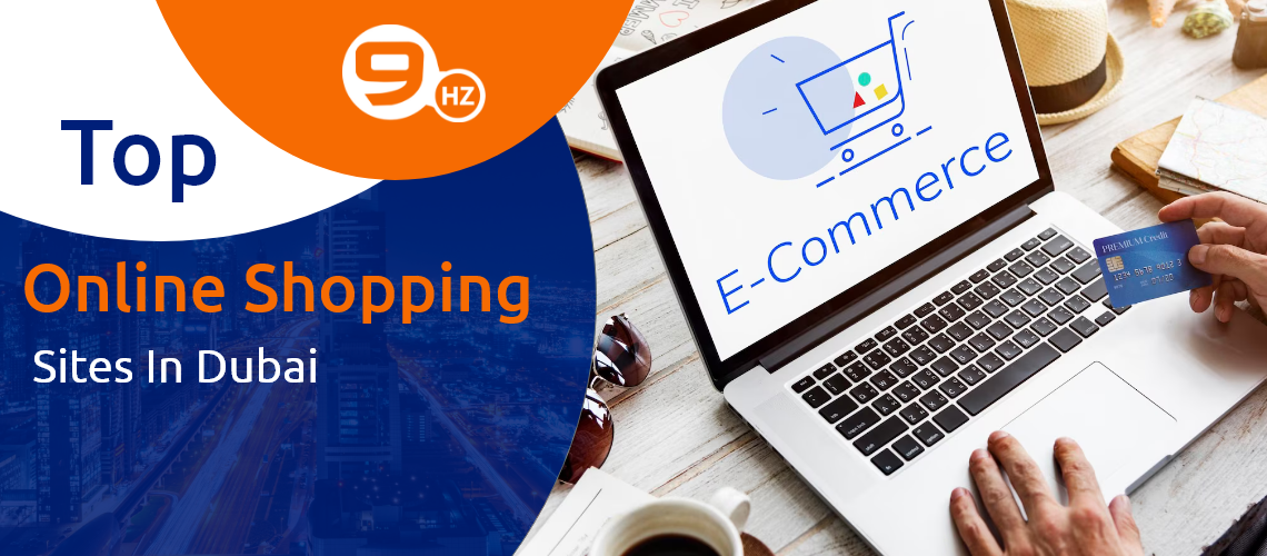 Top 10 Online Shopping Sites in Dubai, UAE Dominating The Market